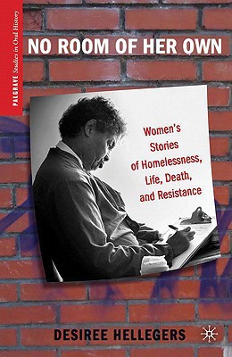 Book No Room of Her Own: Women's Stories of Homelessness, Life, Death, and Resistance (Palgrave Studies in Oral History) free