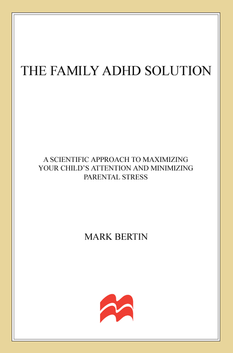 Book The Family ADHD Solution: A Scientific Approach to Maximizing Your Child's Attention and Minimizing Parental Stress free