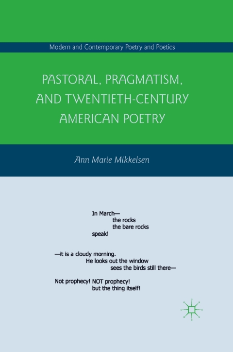 Book Pastoral, Pragmatism, and Twentieth-Century American Poetry free