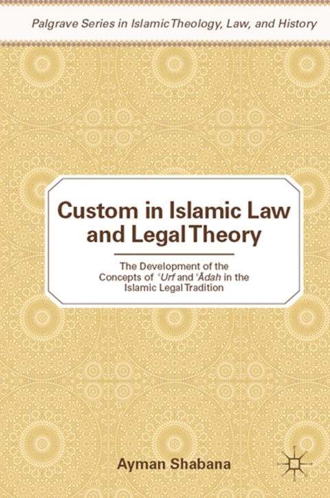 Book Custom in Islamic Law and Legal Theory free