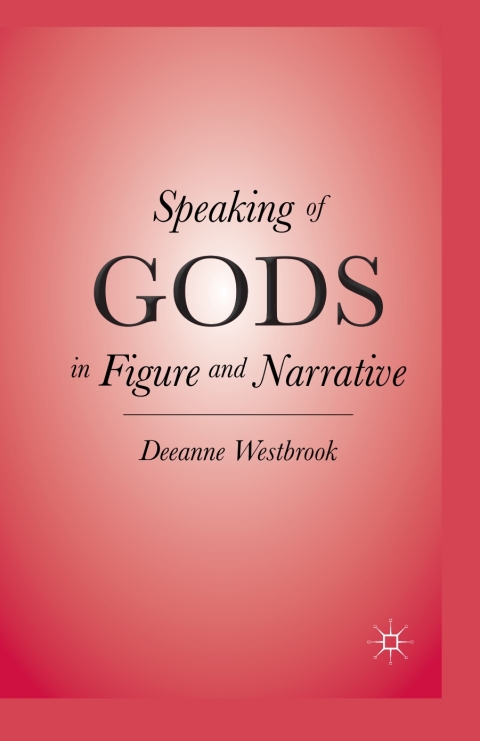 Book Speaking of Gods in Figure and Narrative free