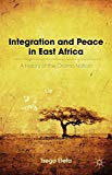 Book Integration and Peace in East Africa: A History of the Oromo Nation free