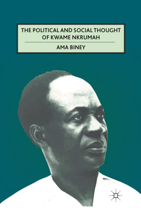 Book The Political and Social Thought of Kwame Nkrumah free