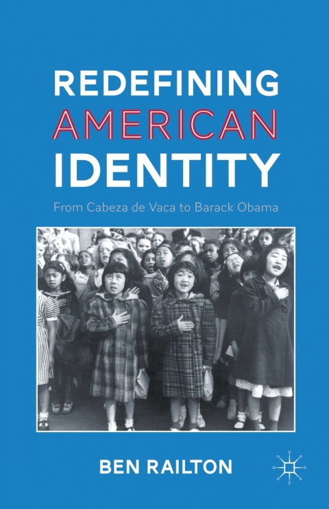 Book Redefining American Identity: From Cabeza de Vaca to Barack Obama free