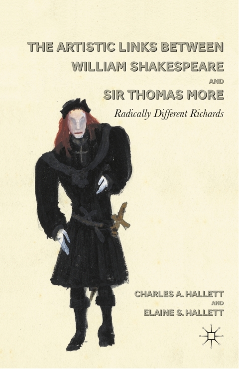 Book The Artistic Links Between William Shakespeare and Sir Thomas More: Radically Different Richards free