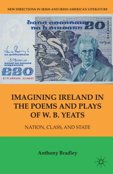 Book Imagining Ireland in the Poems and Plays of W. B. Yeats free