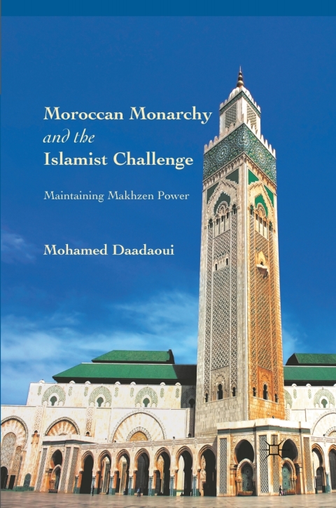 Book Moroccan Monarchy and the Islamist Challenge: Maintaining Makhzen Power free