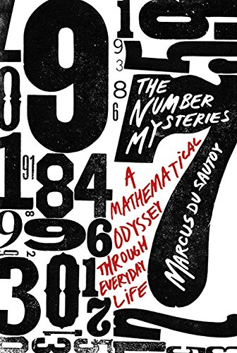 Book The Number Mysteries: A Mathematical Odyssey through Everyday Life (MacSci) free