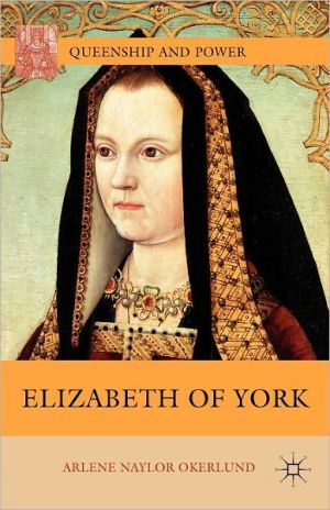 Book Elizabeth of York (Queenship and Power) free