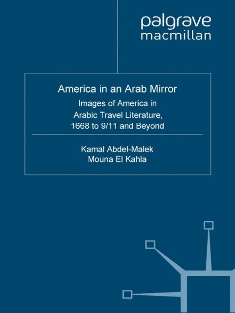Book America in An Arab Mirror: Images of America in Arabic Travel Literature: An Anthology free