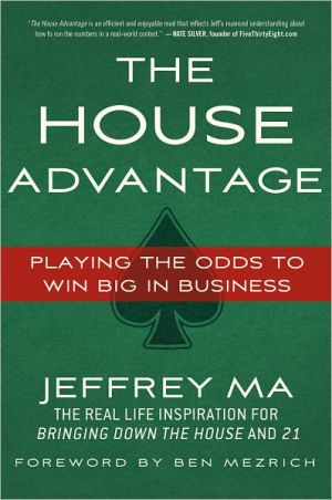 Book The House Advantage: Playing the Odds to Win Big In Business free