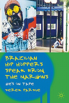 Book Brazilian Hip Hoppers Speak from the Margins: We's on Tape free