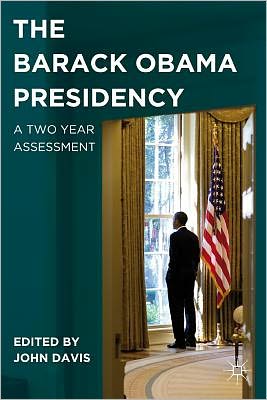 Book The Barack Obama Presidency: A Two Year Assessment free