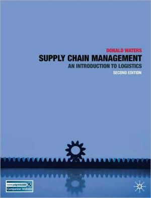 Book Supply Chain Management: An Introduction to Logistics free