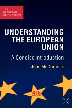 Book Understanding the European Union: A Concise Introduction (European Union (Hardcover Adult)) free