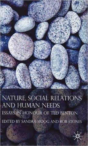 Book Nature, Social Relations and Human Needs: Essays in Honour of Ted Benton free