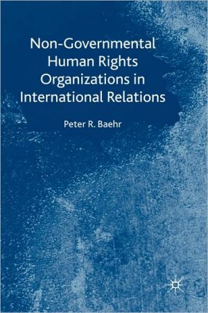 Book Non-governmental Human Rights Organizations In International Relations free