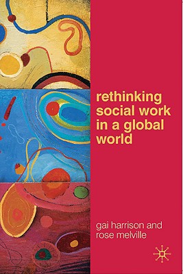 Book Rethinking Social Work in a Global World free