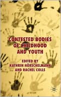 Book Contested Bodies Of Childhood And Youth free