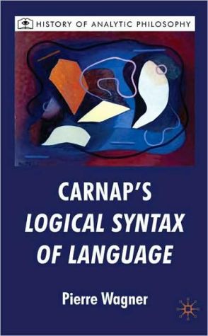 Book Carnap's Logical Syntax of Language (History of Analytic Philosophy) free