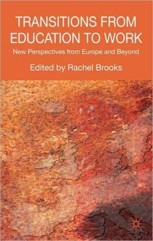 Book Transitions from Education to Work: New Perspectives from Europe and Beyond free