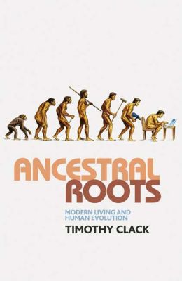 Book Ancestral Roots: Modern Living and Human Evolution (Macmillan Science) free
