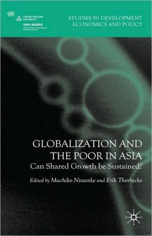 Book Globalization and the Poor in Asia: Can Shared Growth be Sustained? (Studies in Development Economics and Policy) free