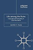 Book Life Among The Ruins free