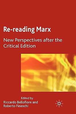 Book Re-reading Marx: New Perspectives after the Critical Edition free