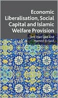 Book Economic Liberalisation, Social Capital and Islamic Welfare Provision free