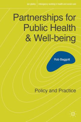 Book Partnerships for Public Health and Well-being: Policy and Practice (Interagency Working in Health and Social Care, 6) free