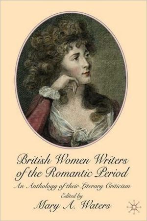 Book British Women Writers of the Romantic Period: An Anthology of their Literary Criticism free