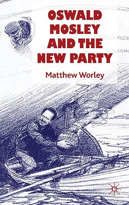 Book Oswald Mosley and the New Party free