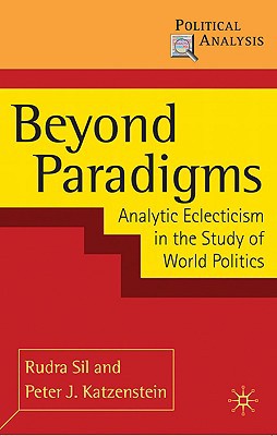 Book Beyond Paradigms: Analytic Eclecticism in the Study of World Politics free
