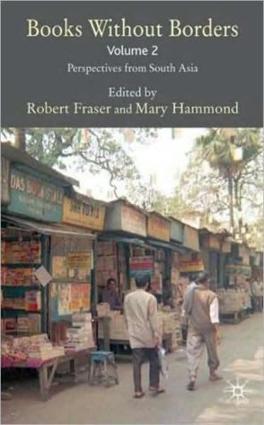 Book Books Without Borders, Volume 2: Perspectives from South Asia free