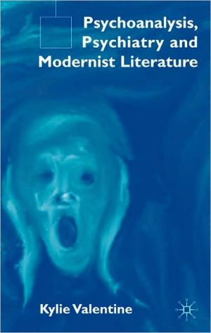 Book Psychoanalysis, Psychiatry And Modernist Literature free