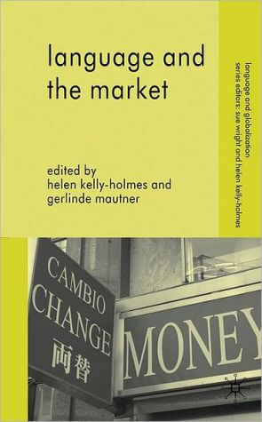 Book Language and the Market (Language and Globalization) free