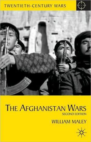 Book The Afghanistan Wars: Second Edition (Twentieth Century Wars) free