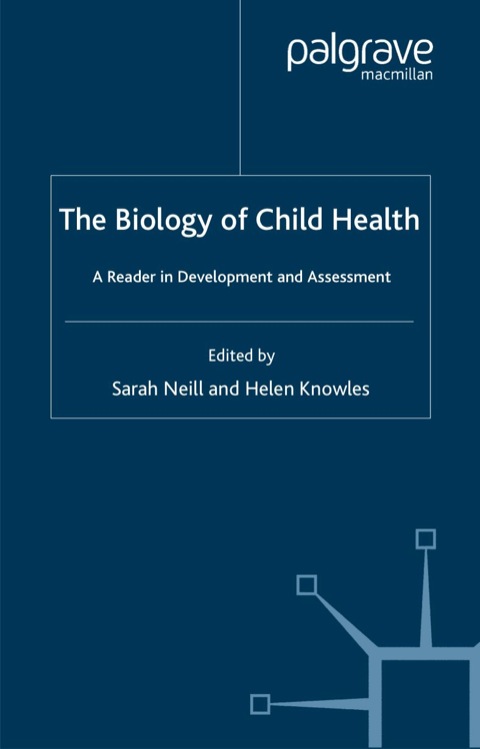 Book The Biology of Child Health: A Reader in Development and Assessment free