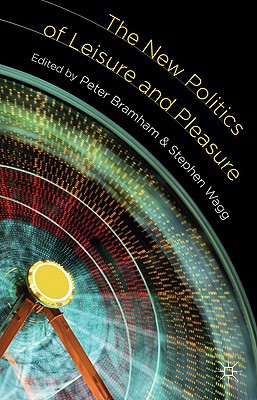Book The New Politics of Leisure and Pleasure free