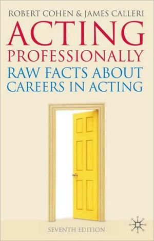 Book Acting Professionally: Raw Facts About Careers in Acting free