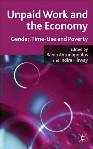 Book Unpaid Work and the Economy: Gender, Time Use and Poverty in Developing Countries free