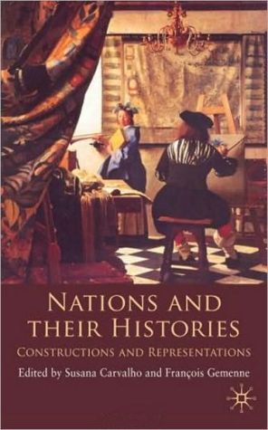 Book Nations And Their Histories: Constructions And Representations free