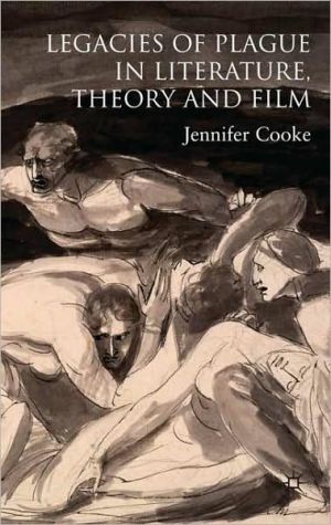 Book Legacies of Plague in Literature, Theory and Film free