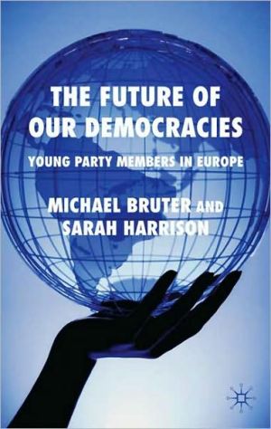 Book Future of our Democracies?: Young Party Members in Six European Countries free