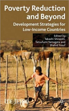 Book Poverty Reduction and Beyond: Development Strategies for Low-Income Countries (IDE-JETRO Series) free