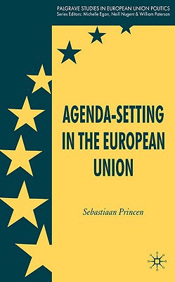 Book Agenda-Setting in the European Union (Palgrave Studies in European Union Politics) free
