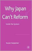 Book Why Japan Can't Reform: Inside the System free