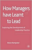 Book How Managers Have Learnt to Lead: Exploring the Development of Leadership Practice free