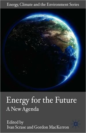 Book Energy for the Future: A New Agenda (Energy, Climate and the Environment) free